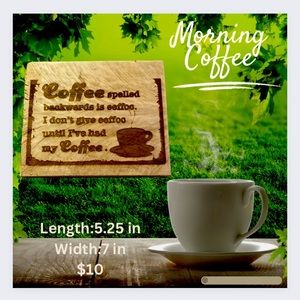 Funny coffee quote laser engraved piece